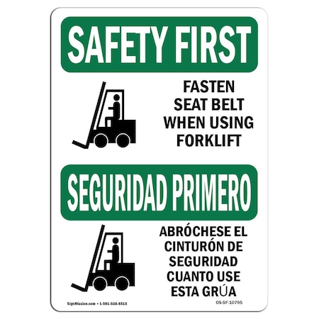 Signmission Safety Sign, OSHA SAFETY FIRST, 3.5" Height, Fasten Belt Using Forklift Bilingual, Landscape OS-SF-D-35-L-10795